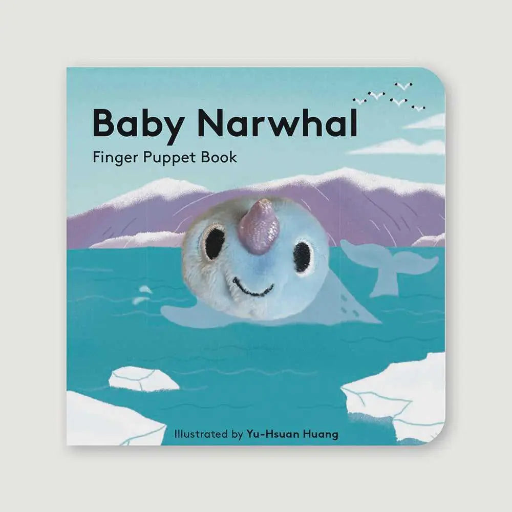 Baby Narwhal Finger Puppet Book Chronicle Books Long Way Home