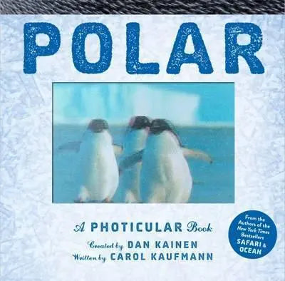 Polar: A Photicular Book Workman Publishing Long Way Home