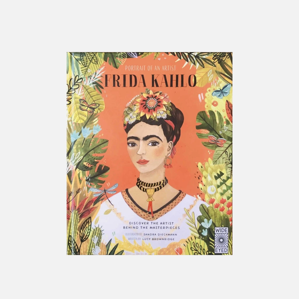 Portrait of an Artist Frida Kahlo Wide Eyed Editions Long Way Home